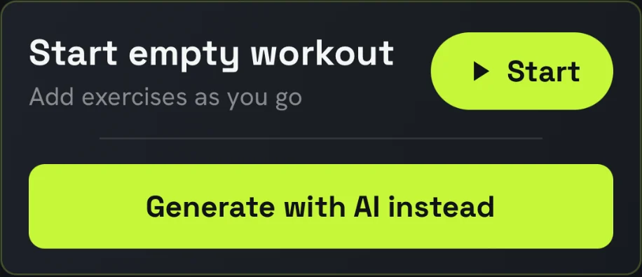Start an empty workout or generate one with AI